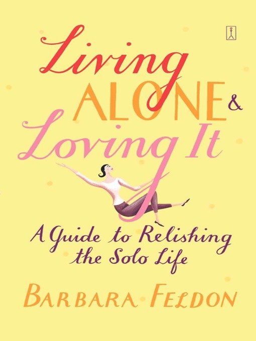 Title details for Living Alone and Loving It by Barbara Feldon - Wait list